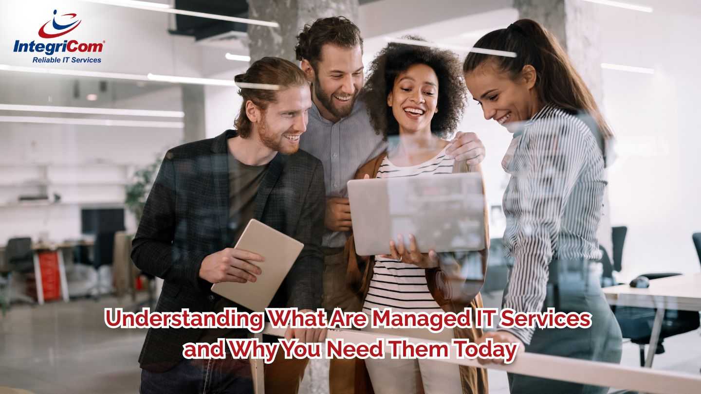 Understanding What Are Managed IT Services and Why You Need Them Today