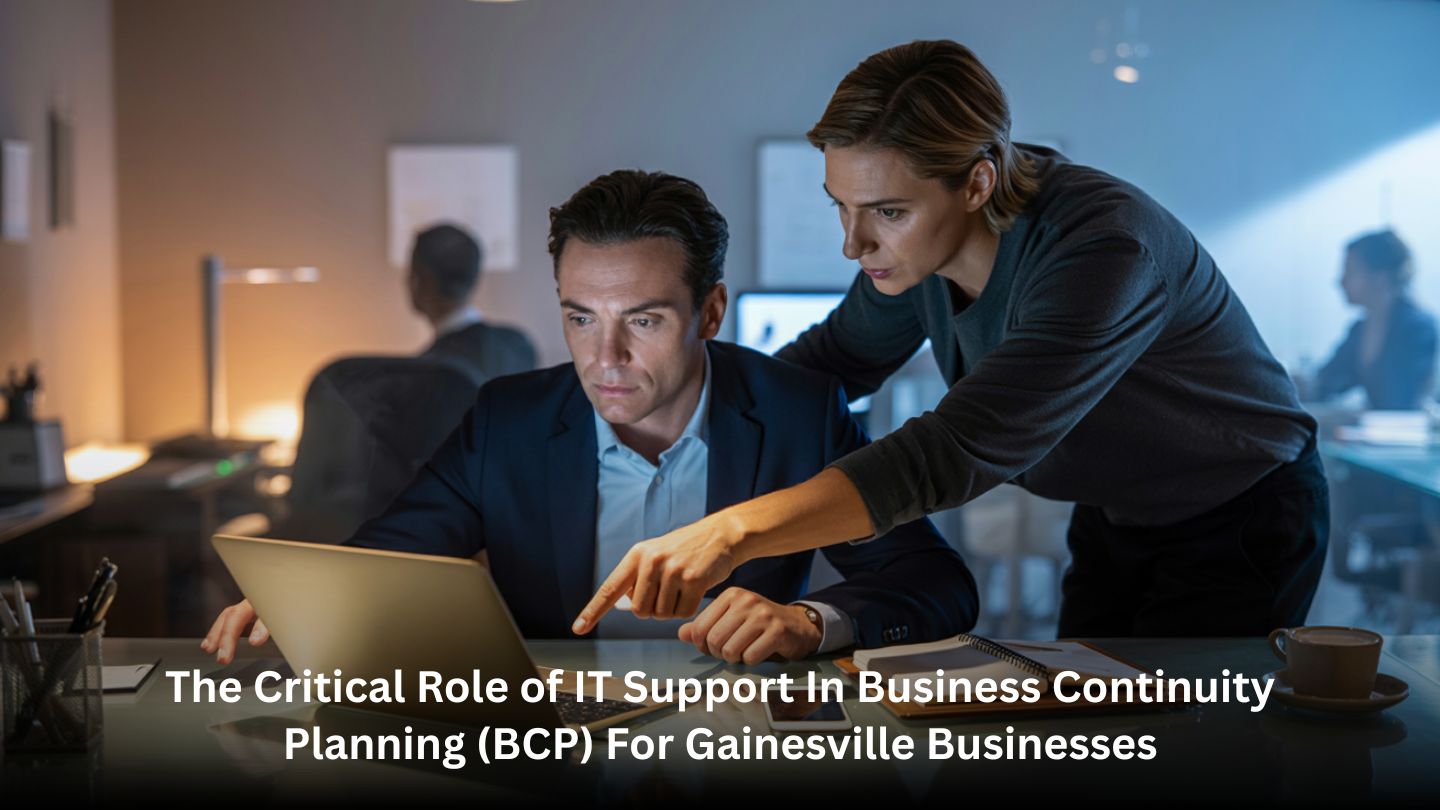 The Critical Role of IT Support in Business Continuity Planning (BCP) for Gainesville Businesses